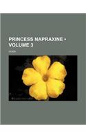 Princess Napraxine (Volume 3): (English)