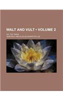 Walt and Vult (Volume 2); Or, the Twins: (English)