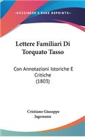 Lettere Familiari Di Torquato Tasso