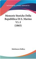 Memorie Storiche Della Repubblica Di S. Marino V1-3 (1865)