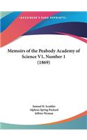 Memoirs of the Peabody Academy of Science V1, Number 1 (1869)