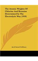The Atomic Weights of Chlorine and Bromine Determined in the Electrolytic Way (1910)