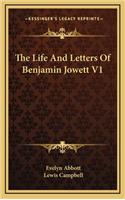 The Life and Letters of Benjamin Jowett V1