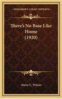 There's No Base Like Home (1920)