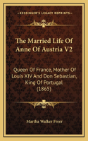 The Married Life of Anne of Austria V2