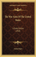 War Aims Of The United States