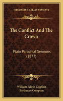 Conflict And The Crown