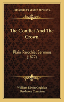 Conflict And The Crown