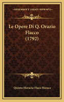 Le Opere Di Q. Orazio Flacco (1792)