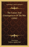 The Causes And Consequences Of The War (1916)