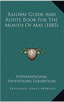 Railway Guide And Route Book For The Month Of May (1885)