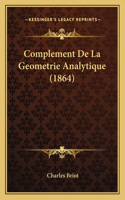 Complement De La Geometrie Analytique (1864)