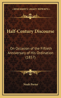 Half-Century Discourse