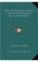 Text Of The 44th Degree, Grand Consecrator Rite Of Memphis