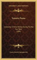 Tentative Poems