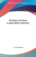 History Of Nature (LARGE PRINT EDITION)