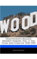 Hollywood's Biggest Monkey Makers, Vol. 3