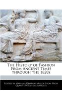 The History of Fashion from Ancient Times Through the 1820s