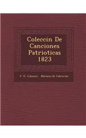 Colecci�n De Canciones Patrioticas 1823