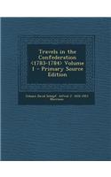 Travels in the Confederation Volume 1