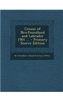 Census of Newfoundland and Labrador 1901 ... - Primary Source Edition: (English)