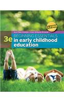 California Edition Beginning Essentials in Early Childhood Education