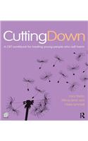 Cutting Down: A CBT workbook for treating young people who self-harm