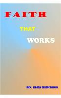 Faith that Works