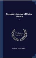 Sprague's Journal of Maine History: 12