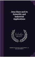 Jena Glass and its Scientific and Industrial Applications