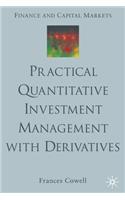 Practical Quantitative Investment Management with Derivatives