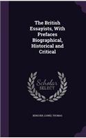 The British Essayists, With Prefaces Biographical, Historical and Critical: (English)