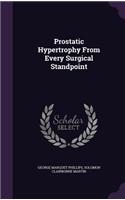Prostatic Hypertrophy From Every Surgical Standpoint