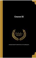 Course IX