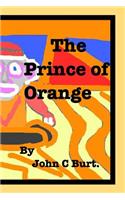 The Prince of Orange.