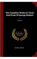 The Complete Works in Verse and Prose of George Herbert ...; Volume 3