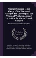 Charge Delivered to the Clergy of the Diocese of Glasgow and Galloway