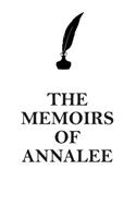 The Memoirs of Annalee Affirmations Workbook Positive Affirmations Workbook Includes: Mentoring Questions, Guidance, Supporting You