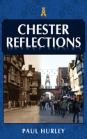 Chester Reflections