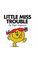 Little Miss Trouble: (Little Miss Classic Library)