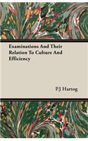 Examinations and Their Relation to Culture and Efficiency