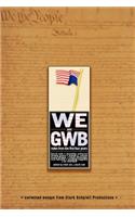 We & GWB
