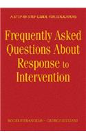 Frequently Asked Questions About Response to Intervention