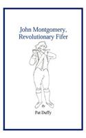 John Montgomery, Revolutionary Fifer