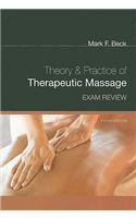 Theory & Practice of Therapeutic Massage Exam Review