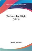 The Invisible Might (1915)