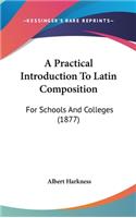 A Practical Introduction to Latin Composition