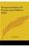 Reciprocal Duties Of Parents And Children (1818)