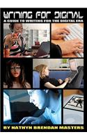 Writing for Digital: A Guide to Writing for the Digital Era