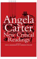 Angela Carter: New Critical Readings